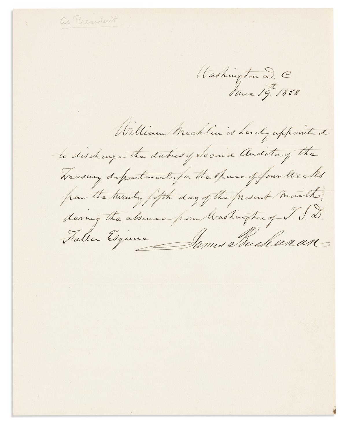 BUCHANAN, JAMES. Two Documents Signed, each as President.